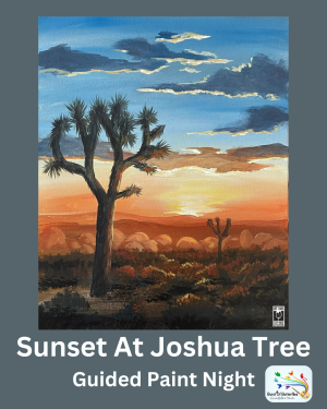 Sunset At Joshua Tree Guided Canvas Paint & Sip. Date night or friends night out in Peoria