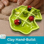 Frog Tic-Tac-Toad Clay Hand-Building Class